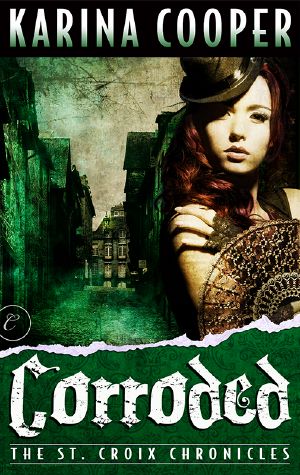 [The St. Croix Chronicles 03] • Corroded